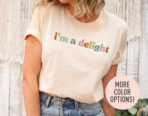 I'm A Delight Shirt for Women, Cute Sarcastic T-Shirt