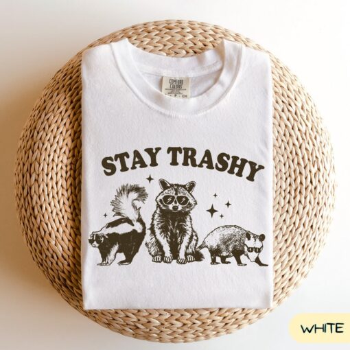 Comfort Colors Stay Trashy Shirt, Funny Raccoon Shirt, Opossum Shirt