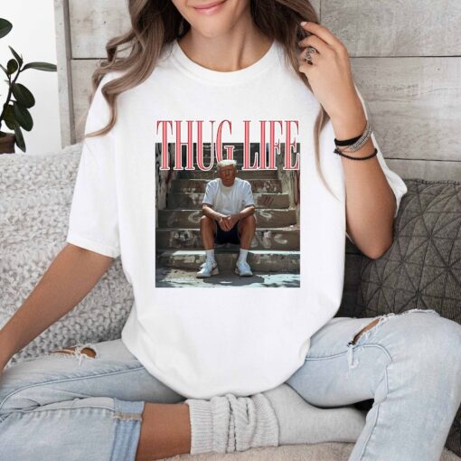 Thug Life Trump Shirt, Funny Trump Shirt, Republican Gifts