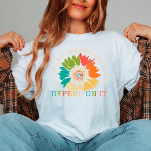 Vote Like Your Granddaughter's Rights Depend On It Shirt Sunflower