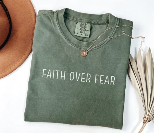 Faith Over Fear Shirt, Christian Tshirt, Religious Crewneck