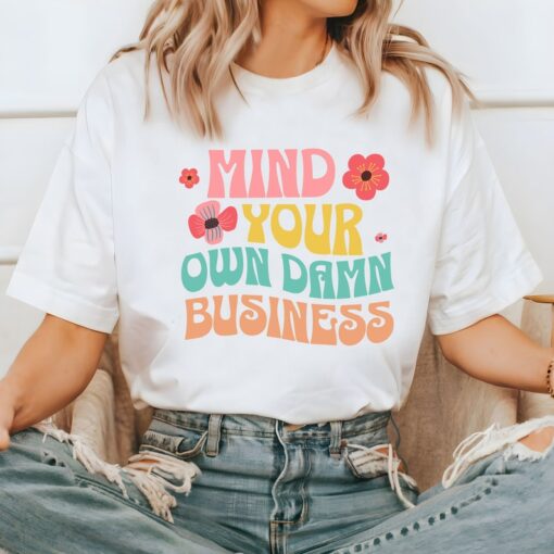 Mind Your Own Damn Business T-Shirt, Harris Walz Tshirt