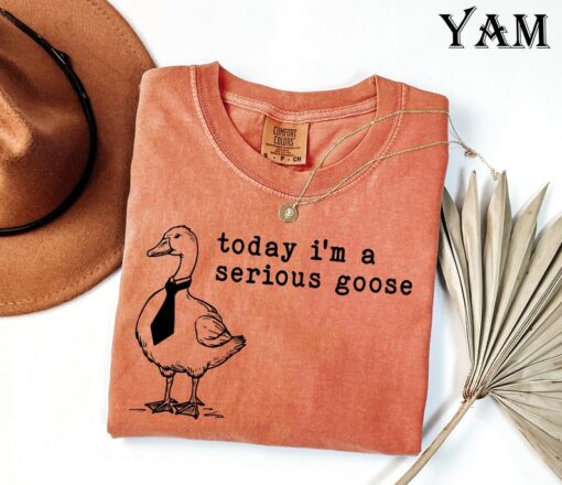 Comfort Colors® Funny Shirt, Today I'm a Serious Goose Tshirt